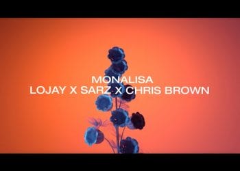 Lojay Chris Brown Monalisa Remix Lyrics