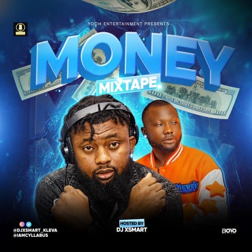 DJ Xsmart Money Mixtape