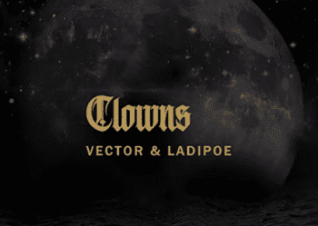 Vector LadiPoe Clowns Lyrics