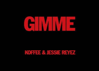 Sam Smith Gimme Lyrics Koffee Jessie Reyez