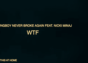 YoungBoy Never Broke Again Nicki Minaj WTF Lyrics