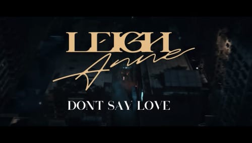 Don't Say Love Leigh-Anne