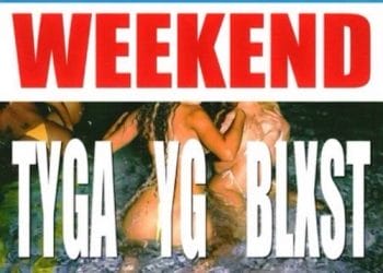 Tyga YG Blxst West Coast Weekend