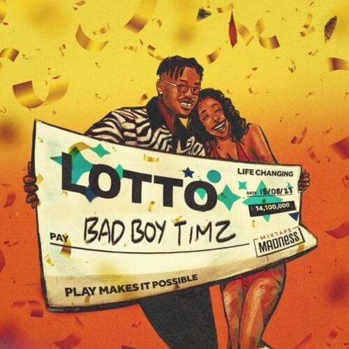 Bad Boy Timz Lotto