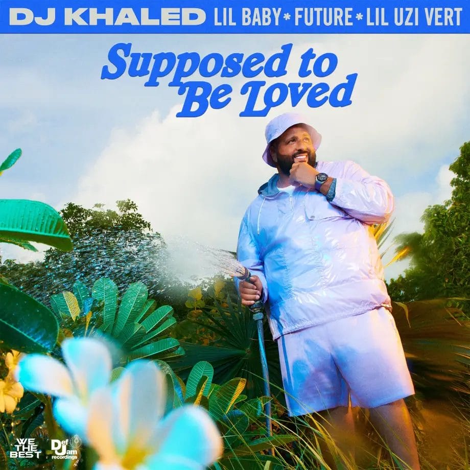 DJ Khaled Supposed To Be Loved 
