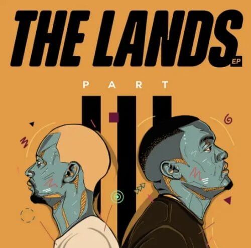 ALBUM: Afro Brotherz ”“ The Lands, Pt. 3