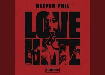 ALBUM: Deeper Phil – Love & Hate
