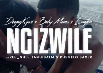 DeejayKgosi x Baby Momo x Lington – Ngizwile ft. Zeenhle, iam.Psalm & Phemelo Saxer