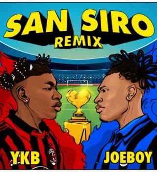 YKB ”“ "San Siro Remix" Feat. Joeboy