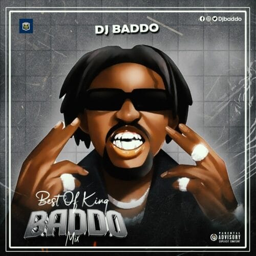 DJ Baddo Best Of King Baddo Mix