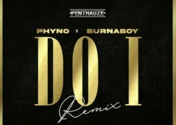 Phyno, Burna Boy - Do I Remix