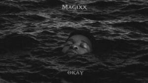 Magixx - Okay