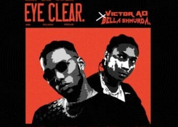 Victor AD ft Bella Shmurda - Eye Clear