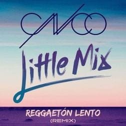 CNCO & Little Mix - Reggaeton Lento Remix