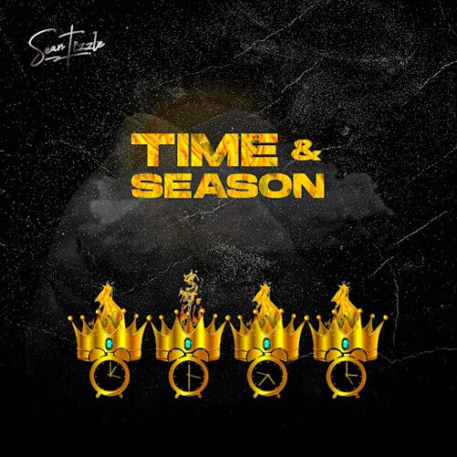 Sean Tizzle - Time & Season